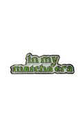 In my Matcha ara
